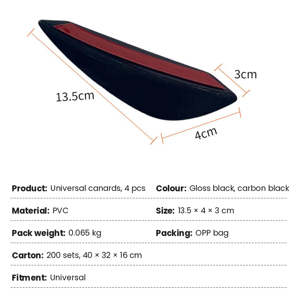 Universal Front Bumper Canards, 4-Piece Set, Gloss Black / Carbon Fibre Black 8 Bumper canard size 13.5 x 4 x 3 cm, 0.065 kg, OPP bag, carton 200 sets 40 x 32 x 16 cm
